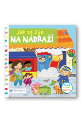Jak to žije na nádraží Jak to žije na nádraží