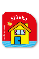 Slůvka - pro děti od 1–3 let - Leporela pro nejmenší Slůvka - pro děti od 1–3 let