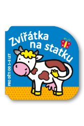Zvířátka na statku - pro děti od 1–3 let - Knihy pro nejmenší Zvířátka na statku - pro děti od 1–3 let