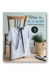 Učíme se... jak šít halenky - 15 modelů krok za krokem Učíme se... jak šít halenky - 15 modelů krok za krokem