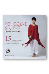 Pohodlné a šik - Snadné šití modelů Pohodlné a šik - Snadné šití modelů