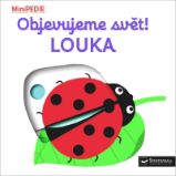 MiniPEDIE Objevujeme svět! Louka MiniPEDIE Objevujeme svět! Louka