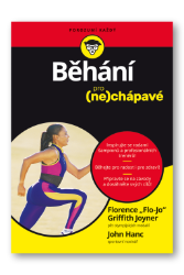 Běhání pro (ne)chápavé - John Hanc,Florence Delorez Griffith Joyner - Sport Běhání pro (ne)chápavé