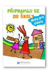 Připravuji se do školy - úkoly pro šikuly Připravuji se do školy - úkoly pro šikuly