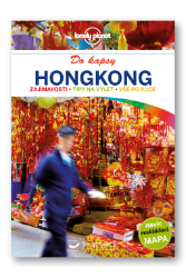 Hongkong do kapsy - Lonely Planet - Piera Chen,Emily Matchar - Podle země Hongkong do kapsy - Lonely Planet