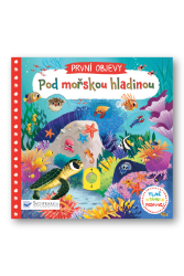 První objevy - Pod mořskou hladinou První objevy - Pod mořskou hladinou