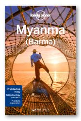 Myanma (Barma) - Lonely Planet - kolektiv autorů,Simon Richmond,Adam Karlin,Nick Ray,Brett Atkinson,Regis St. Louis,David Eimer - Podle země Myanma (Barma) - Lonely Planet