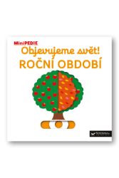 MiniPEDIE Objevujeme svět! Roční obdob