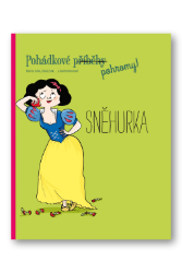 Pohádkové pohromy! Sněhurka Pohádkové pohromy! Sněhurka