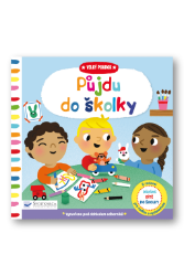 Půjdu do školky - Velký pokrok - Marion Cocklico - Knihy pro předškoláky Půjdu do školky - Velký pokrok