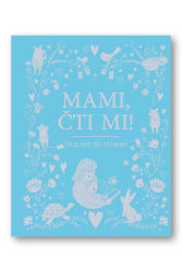 Mami, čti mi!