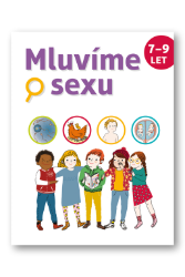 Mluvíme o sexu 7-9 let Mluvíme o sexu 7-9 let