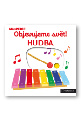 MiniPEDIE Objevujeme svět! Hudba MiniPEDIE Objevujeme svět! Hudba