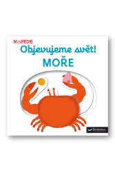 MiniPEDIE Objevujeme svět! Moře - Nathalie Choux - Leporela Svojtka MiniPEDIE MiniPEDIE Objevujeme svět! Moře