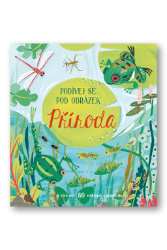 Příroda - Podívej se pod obrázek Příroda - Podívej se pod obrázek