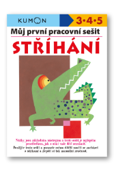 Stříhání - Můj pracovní sešit - Toshihiki Karakido - Výchova Stříhání - Můj pracovní sešit