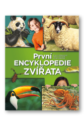 První encyklopedie - Zvířata - John Farndon - Dětské První encyklopedie - Zvířata