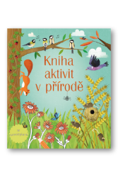 Kniha aktivit v přírodě Kniha aktivit v přírodě