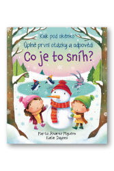 Co je to sníh? - Kuk pod okénko. Úplně první otázky a odpovědi - Katie Daynes,Marta Álvarez Miguéns - Interaktivní knihy pro nejmenší Co je to sníh? - Kuk pod okénko