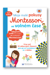 Moje malé pokusy Montessori ve volném čase - Coline Creton - Montessori knihy pro děti Moje malé pokusy Montessori ve volném čase