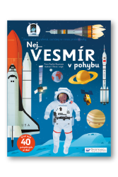 Nej... VESMÍR v pohybu Nej... VESMÍR v pohybu