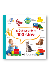 Mých prvních 100 slov - Populárně naučná literatura pro děti Mých prvních 100 slov