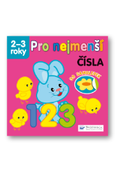 Čísla - Pro nejmenší - Naučné knihy pro nejmenší Čísla - Pro nejmenší