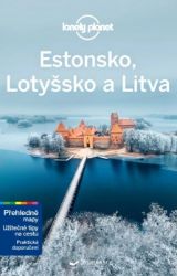 Estonsko, Lotyšsko, Litva - Lonely Planet Estonsko, Lotyšsko, Litva - Lonely Planet