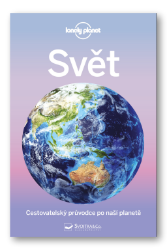 Svět - Cestovatelský průvodce po naší planetě Svět - Cestovatelský průvodce po naší planetě