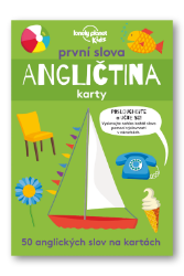 Angličtina karty - První slova - Naučné knihy pro nejmenší Angličtina karty - První slova