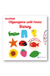 MiniPEDIE Objevujeme svět hrou! Barvy - Nathalie Choux - Leporela Svojtka MiniPEDIE MiniPEDIE Objevujeme svět hrou! Barvy