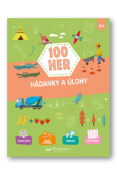 100 her - Hádanky a úlohy 6+ - Hry a aktivity pro děti 100 her - Hádanky a úlohy 6+