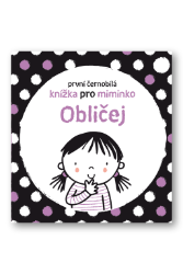 Obličej - První černobílá knížka pro miminko Obličej - První černobílá knížka pro miminko
