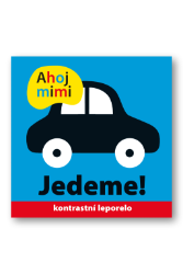 Ahoj mimi Jedeme! - Roger Priddy - Knihy pro nejmenší Ahoj mimi Jedeme!