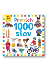 Prvních 1000 slov - kolektiv autorů - Populárně naučná literatura pro děti Prvních 1000 slov