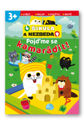 Pojďme se kamarádit! - Šikula a Nezbeda - Populárně naučná literatura pro děti Pojďme se kamarádit! - Šikula a Nezbeda
