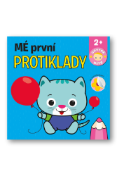 Mé první protiklady - Chytré dítě Mé první protiklady - Chytré dítě