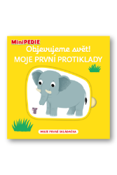 MiniPEDIE Objevujeme svět! Moje první protiklady - Nathalie Choux - Leporela Svojtka MiniPEDIE MiniPEDIE Objevujeme svět! Moje první protiklady
