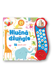 Hlučná džungle - 18 úžasných zvuků - Róisín Hahessy - Zvuková leporela Hlučná džungle - 18 úžasných zvuků