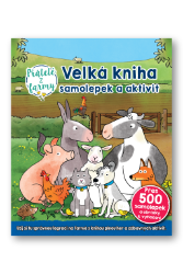 Velká kniha samolepek a aktivit Přátelé z farmy - Samolepkové knihy pro děti Velká kniha samolepek a aktivit Přátelé z farmy