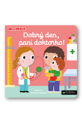 MiniPEDIE Dobrý den, paní doktorko! - Nathalie Choux - Leporela Svojtka MiniPEDIE MiniPEDIE – Dobrý den, paní doktorko!