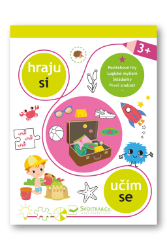 Hraju si, učím se 3+ - Populárně naučná literatura pro děti Hraju si, učím se 3+
