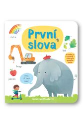První slova - Matthew Oldham,Mary Cartwright - Leporela pro děti První slova
