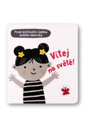 Vítej na světě - První kontrastní knížka našeho miminka - Mary Cartwright - Černobílá a kontrastní leporela Vítej na světě - První kontrastní knížka našeho miminka