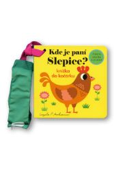 Kde je paní Slepice? Knížka do kočárku Kde je paní Slepice? Knížka do kočárku