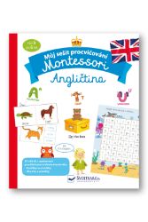 Můj sešit procvičování Montessori Angličtina Můj sešit procvičování Montessori Angličtina