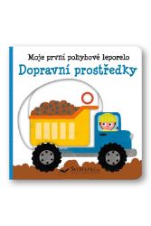 Dopravní prostředky - Moje první pohybové leporelo Dopravní prostředky - Moje první pohybové leporelo