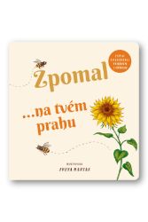 Zpomal ...na tvém prahu - Freya Hartas - Leporela pro nejmenší Zpomal ...na tvém prahu