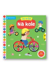 Jak to žije Na kole - Leporela pro nejmenší Jak to žije Na kole