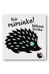 Kuk miminko! Látková knížka - Látková leporela Kuk miminko! Látková knížka